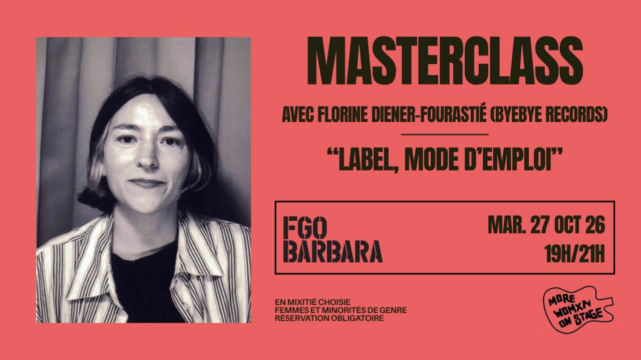 Masterclass - « Label, mode d’emploi »